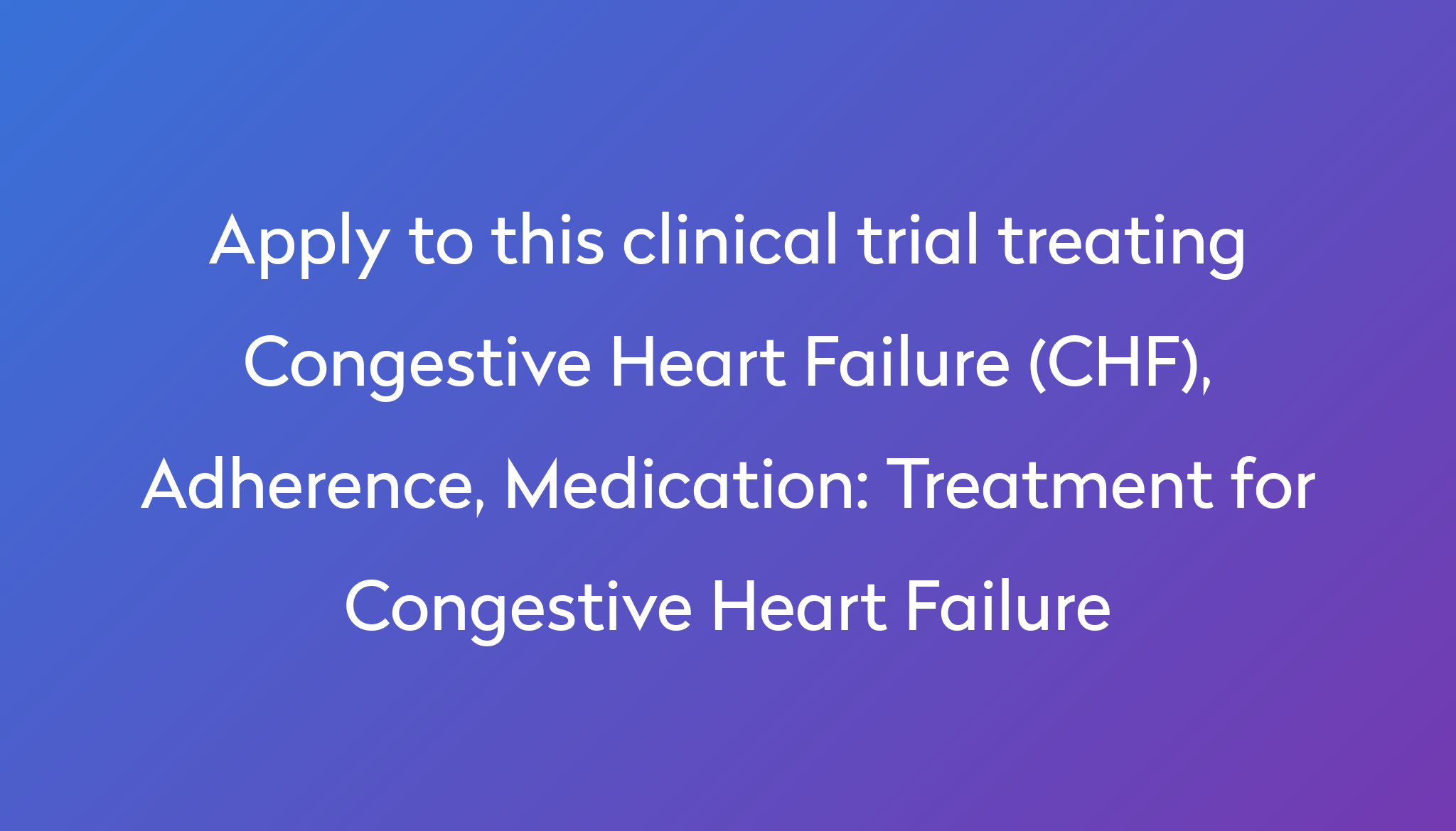 treatment-for-congestive-heart-failure-clinical-trial-2023-power